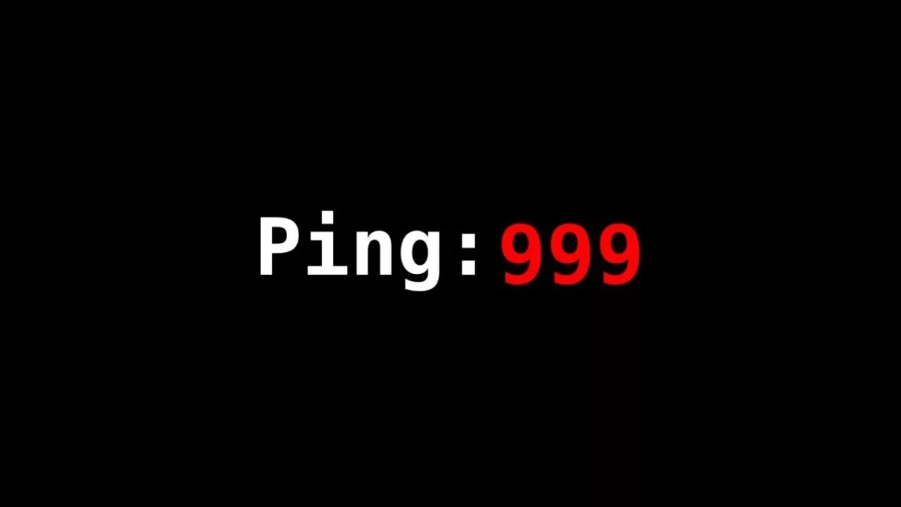 Your ping. Высокий пинг. Пинг 999. Высокий пинг Мем. Пинг 999 Мем.