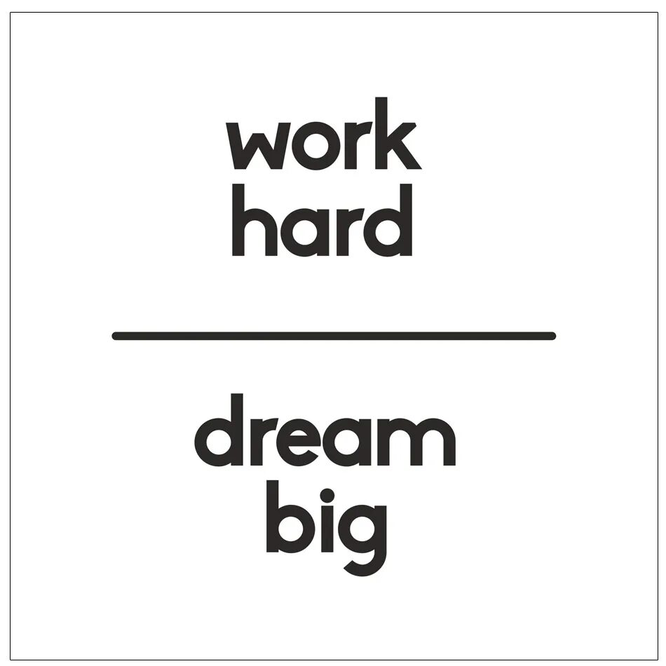 Work hard Dream big. Work надпись. Hard work надпись. Надпись working.
