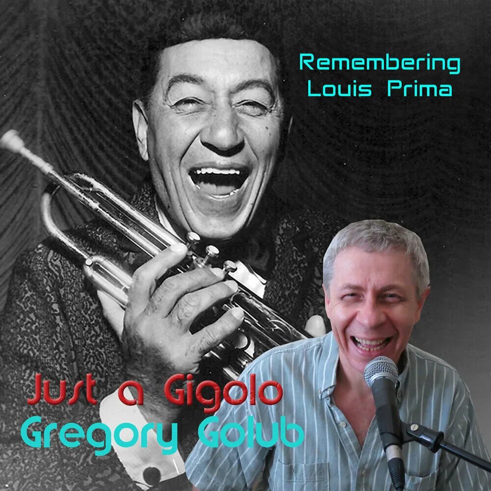 Джаз Луи Прима. Just a Gigolo Луи Прима. Best of Louis prima Луи Прима. Louis-prima фото.