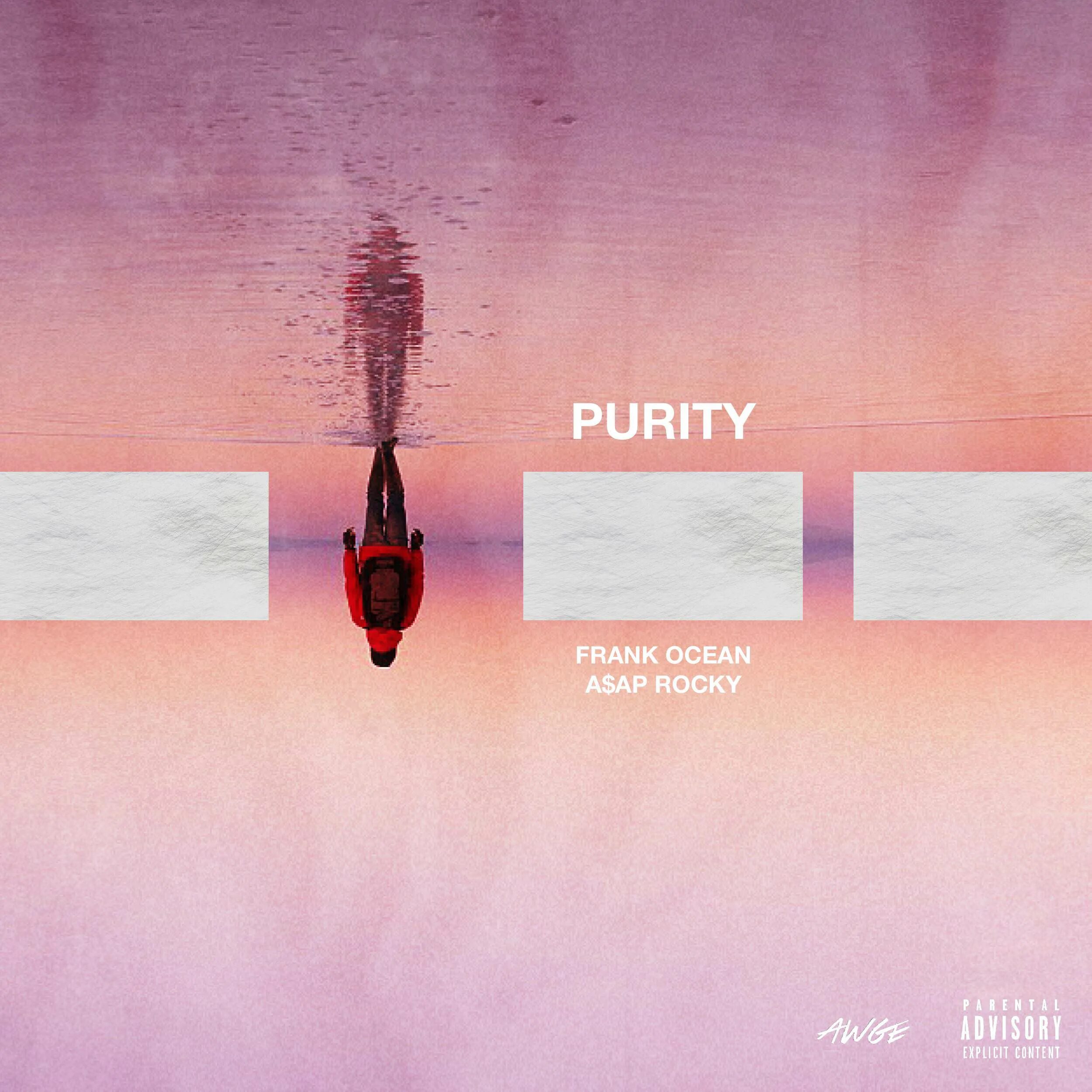 Purity перевод. Frank Ocean и ASAP Rocky. ASAP Rocky пластинка. ASAP Rocky Electric body обложка. Purity.