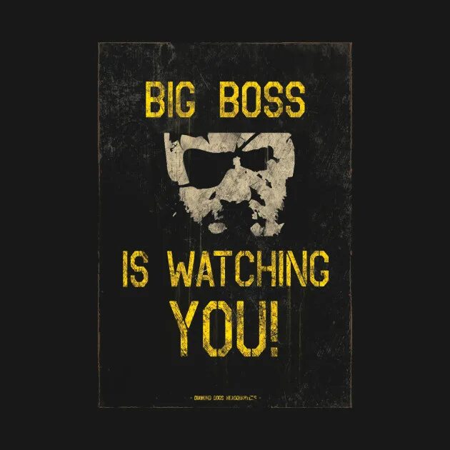 Boss is watching. Плакат Биг босс. Big Boss is watching you. Big Boss is watching you poster. Big Boss 1984.