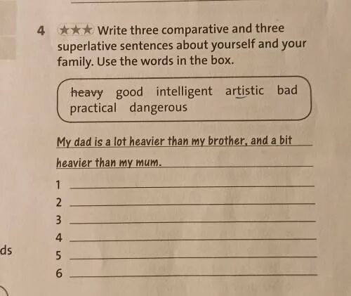 Superlative sentences. Comparative and Superlative sentences. Write three sentences about your Chores тетрадь тренажер. Write 3. Complete the sentences and use superlative