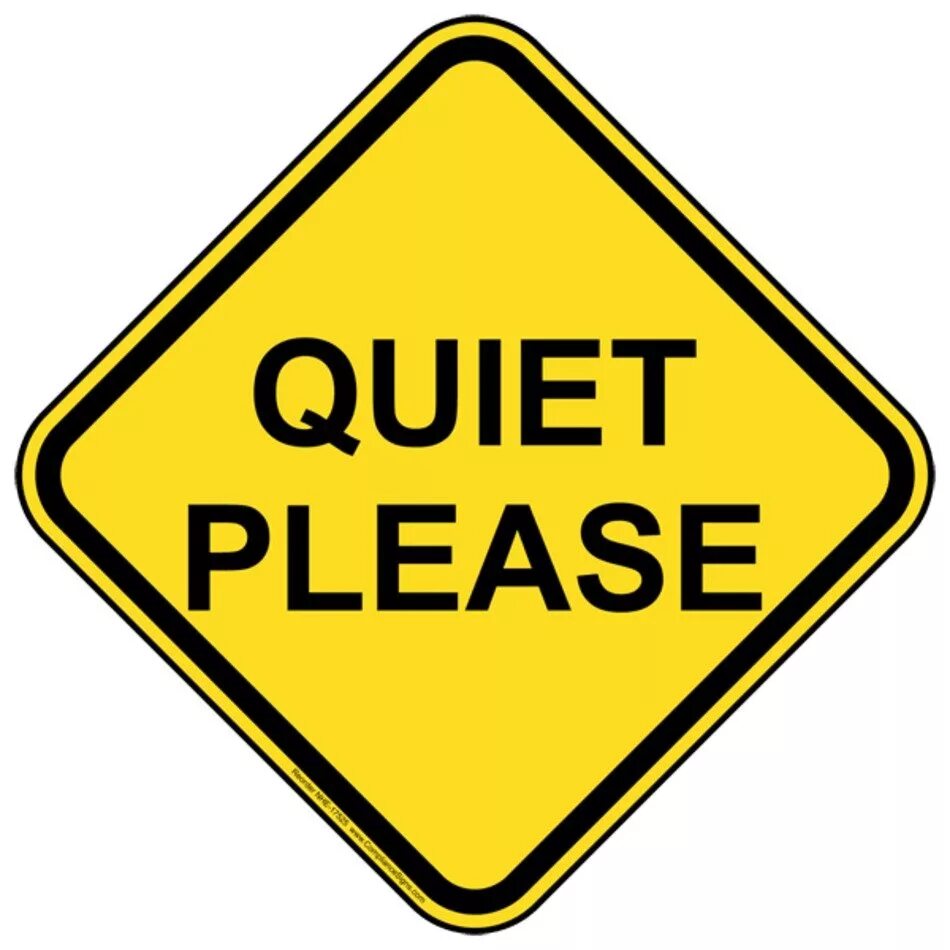 Сделай please. Quiet please. quiet табличка. quiet please картинки. please be quiet знак.