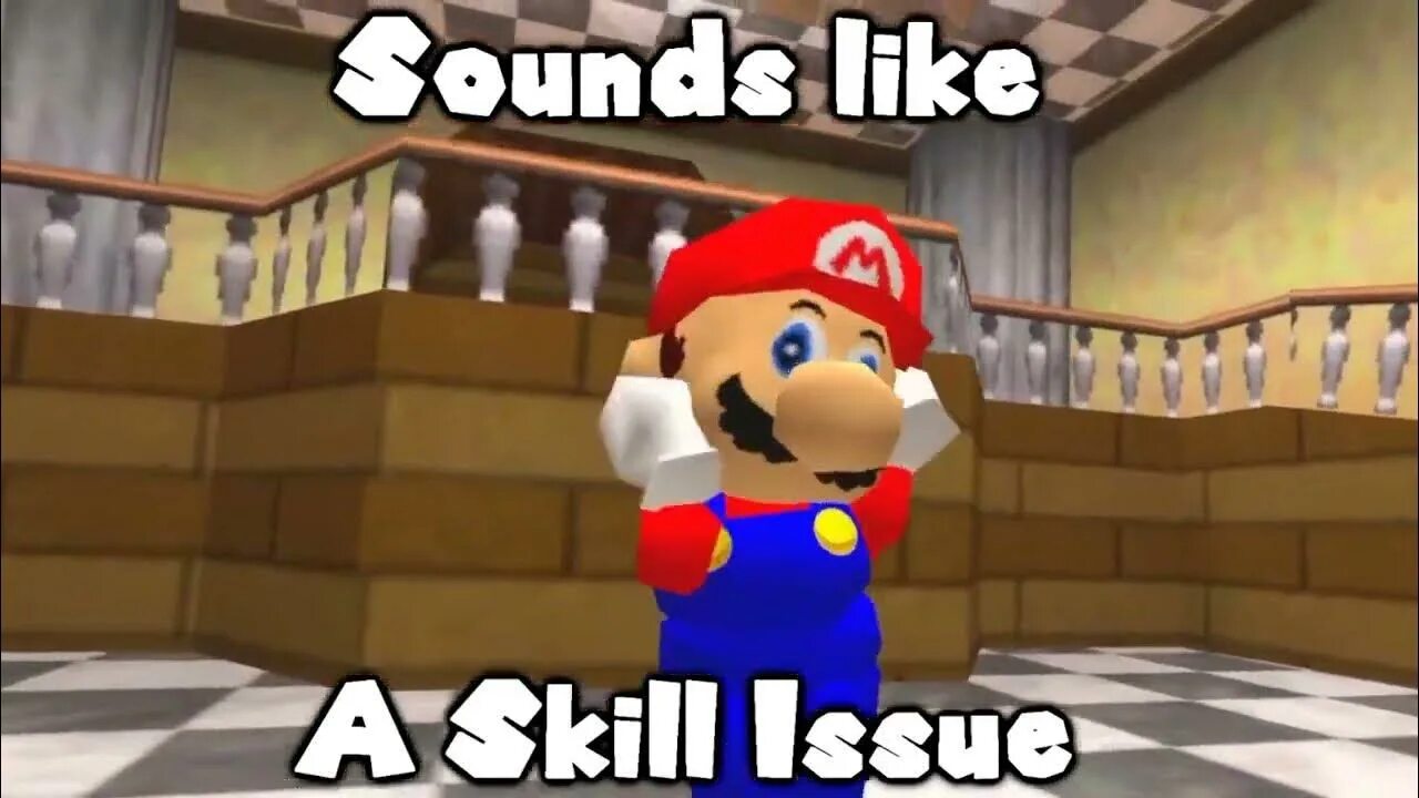 Skill issue