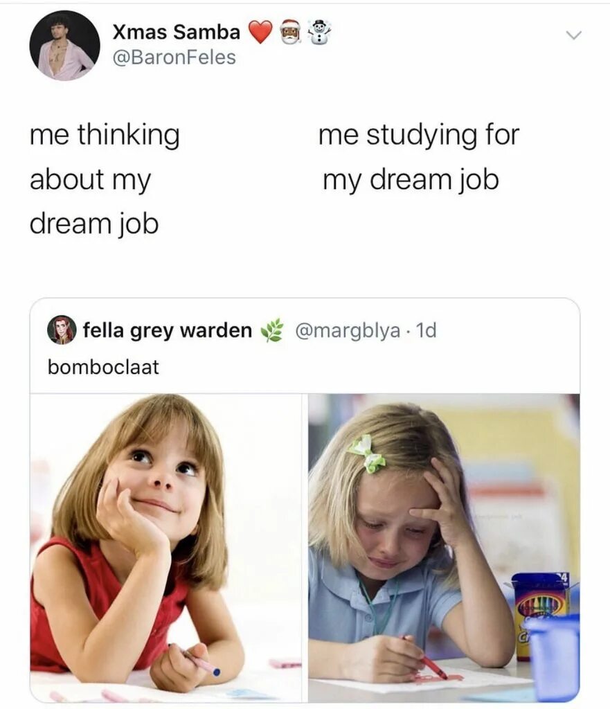 I thought that too. Dream job. Dream job memes. Dream job фото. Describe your Dream job.