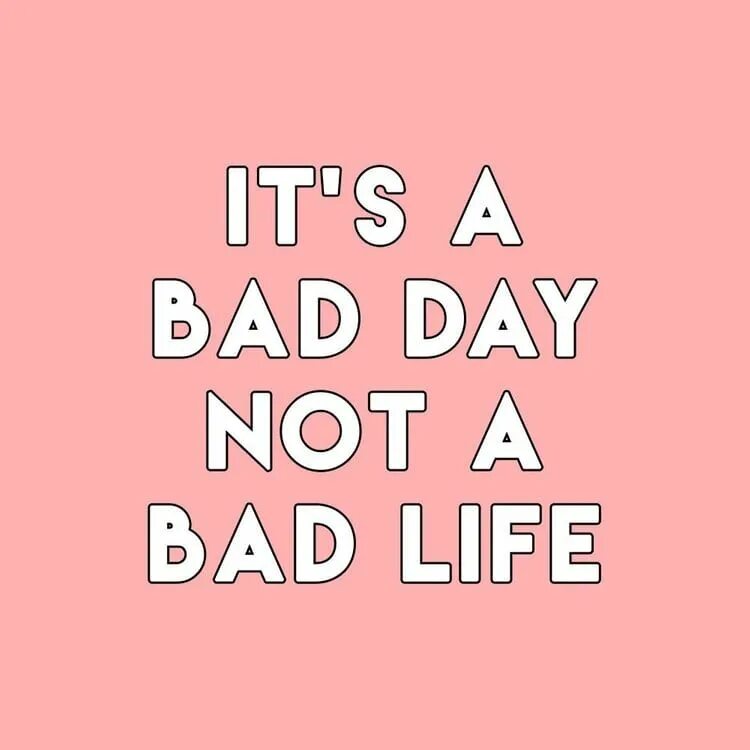 It was a bad day. It&#039;s a bad day not a bad life. i have a bad day. но бэд дей нб.