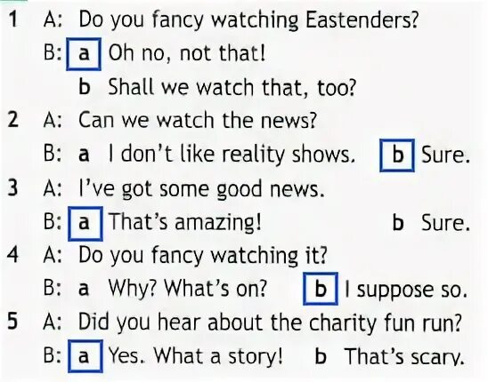 Correct responses. Choose the correct response do you Fancy watching Eastenders. Choose the correct response 5 класс ответы.