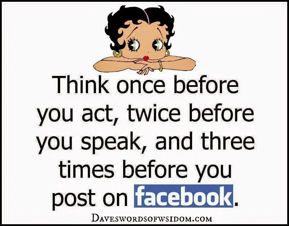 I think twice. Think twice before speak. think twice before speaking. think before you post. think twice перевод.