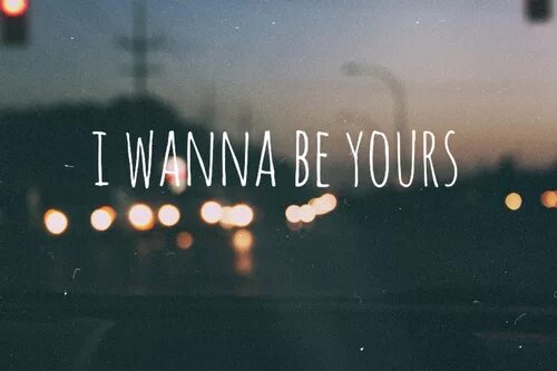 I wanna be yours перевод. Arctic Monkeys i wanna be yours. Maybe i just wanna be yours. Wanna be. Am i wanna be your.