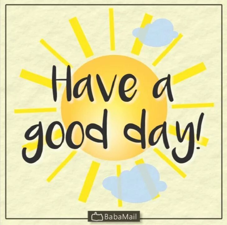 Make this day good. Good Day открытки. Have a good Day надпись. Have a good Day картинки. Открытка have a good Day.