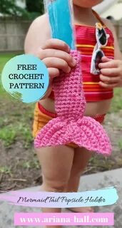 THE MERMAID TAIL POPSICLE HOLDER - FREE CROCHET PATTERN FOR SUMMER Crochet ...