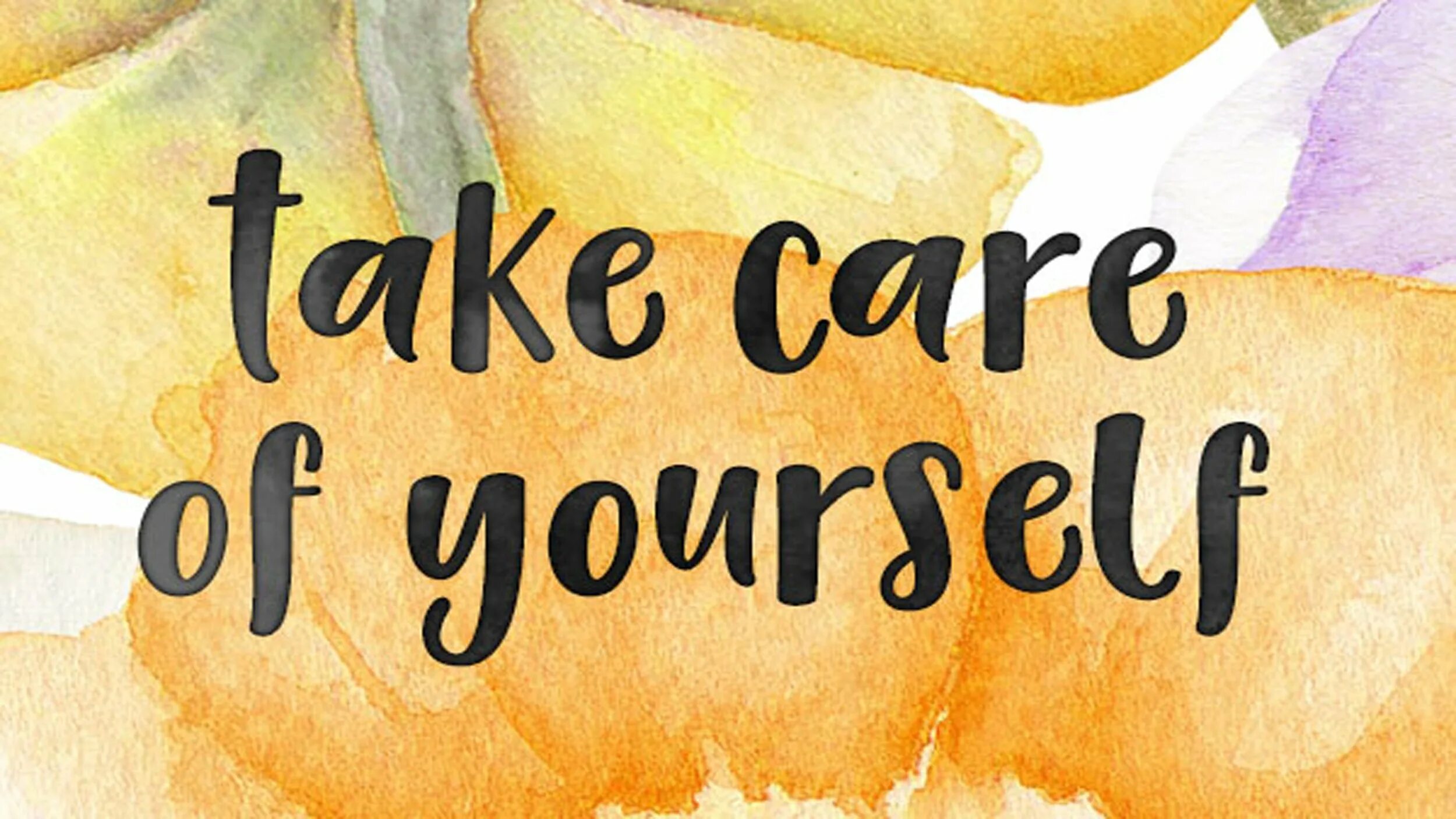 Take good care of my. Take Care of yourself. Take Care about yourself. Take Care of yourself картинки. Care for yourself рисунки.