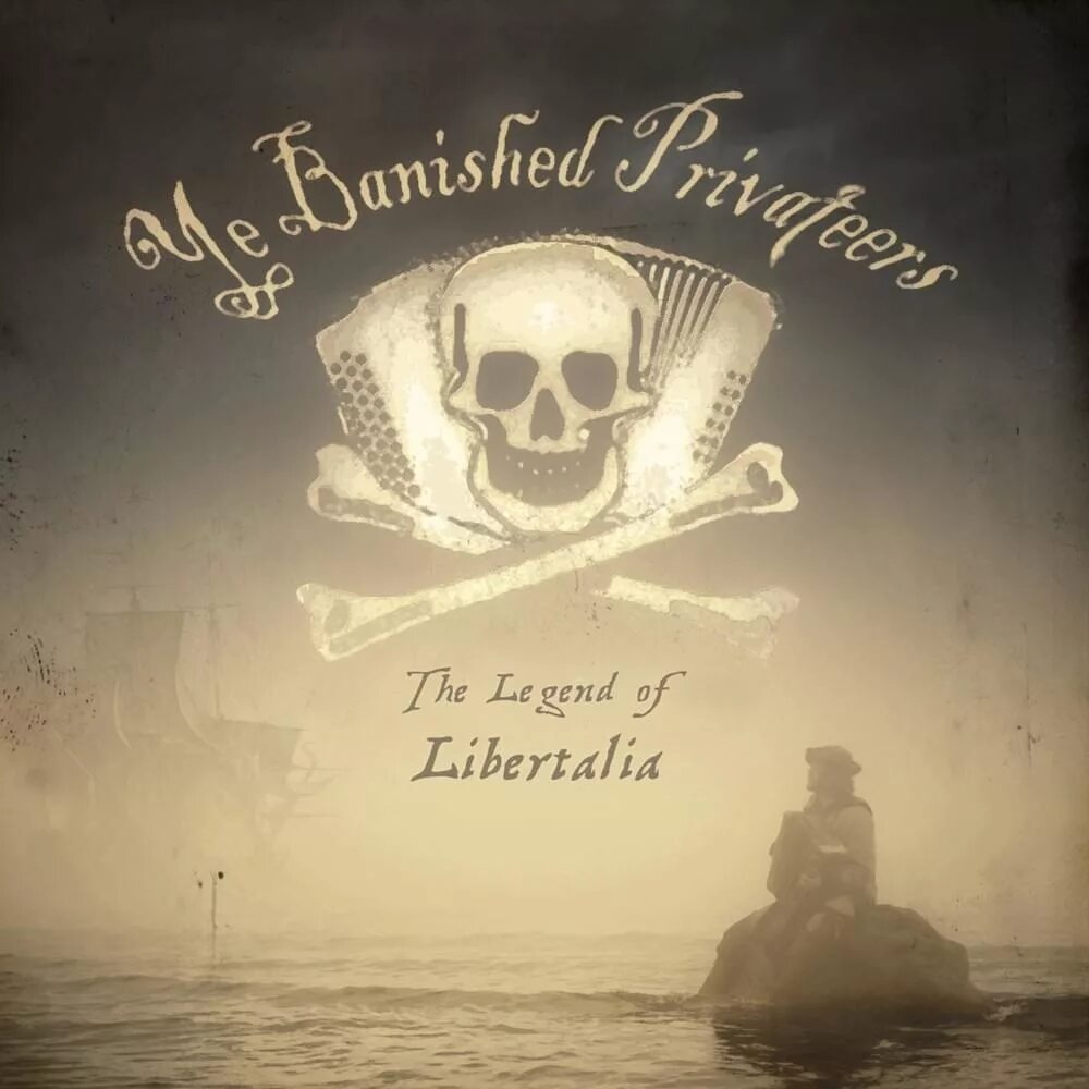 Пиратская песня ремикс. Ye banished Privateers 2014 - the Legend of Libertalia. 2014 The Legend of Libertalia. Ye banished Privateers обложки альбомов. The Privateer пиво.