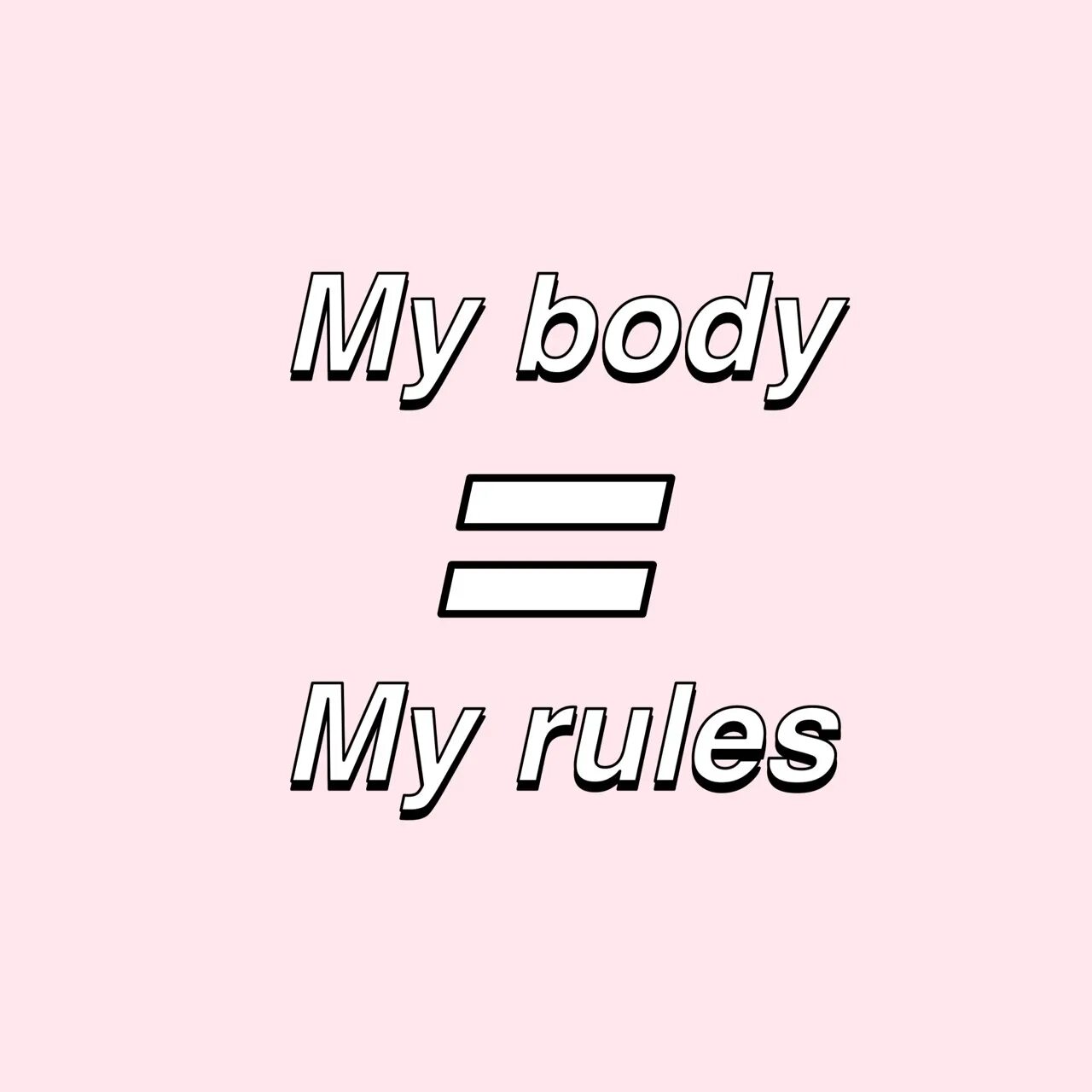 This body is mine. My body my Rules. My body my Rules тату. My body my choice. My body my Art.