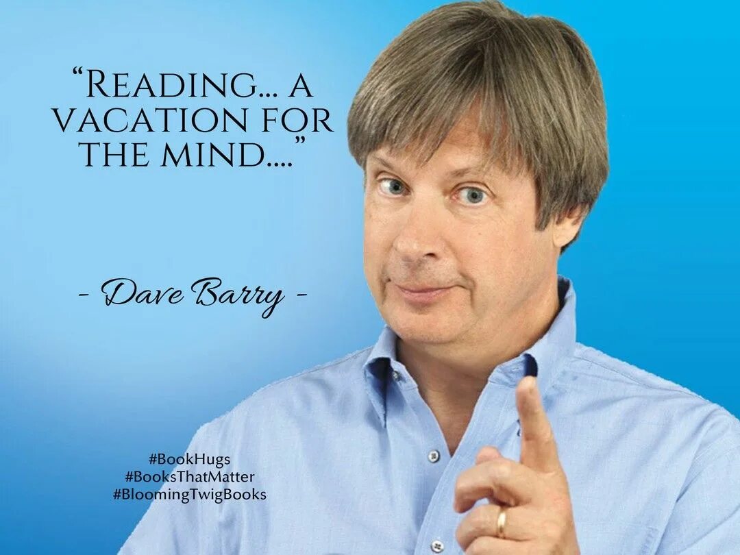 Dave is a very and blushes. Дейв барри. dave barry (actor). дэйв барри публицист.