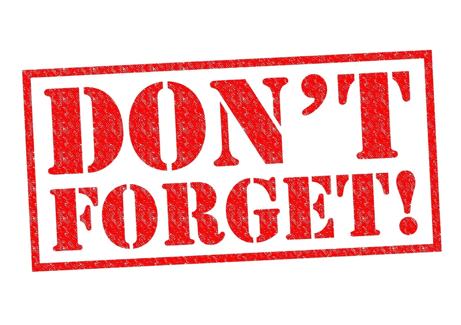 Do not forget. Don&#039;t forget. don&#039;t forget картинка. донт фогет.