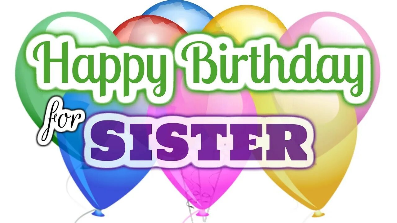 Happy Birthday sister. Birthday Wishes for sister. Happy Birthday sister надпись. Happy Birthday my sister вектор.