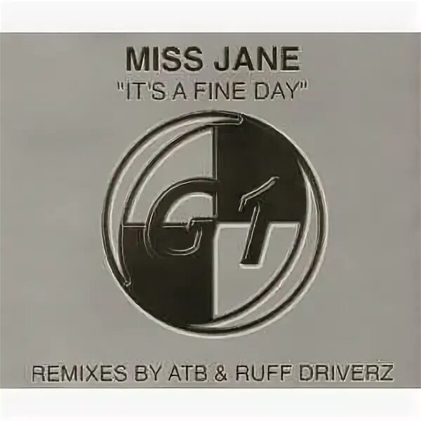 Atb it s a fine day remix. Miss jane fine day. atb fine day. atb ft. miss jane. miss jane it&#039;s a fine day.