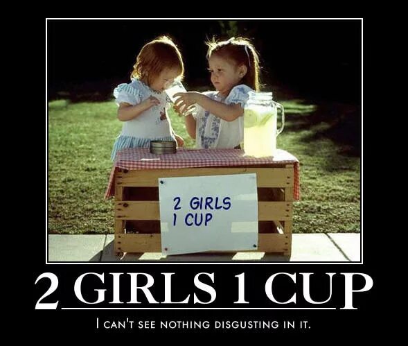 2 гёрл 1 кап. 2 гёрл 1 кап. Герлз ван кап. 2 girls 1 cup. 1 girls 1 cup что это.