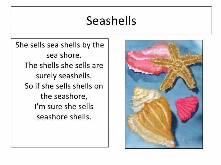 Sells seashells. Скороговорка she sells Seashells. Seashells on the Seashore скороговорка. She sells Seashells by the Sea скороговорка. Скороговорки на английском Seashell.