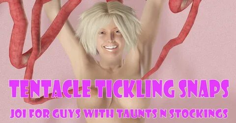 Tentacle Tickle Snaps JOI Edition Taunts and Stockings.