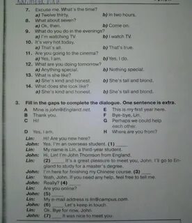 Complete the dialogue one sentence is extra