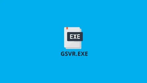 Что такое GSvr.exe? Лучшие практики для решения проблем GSvr