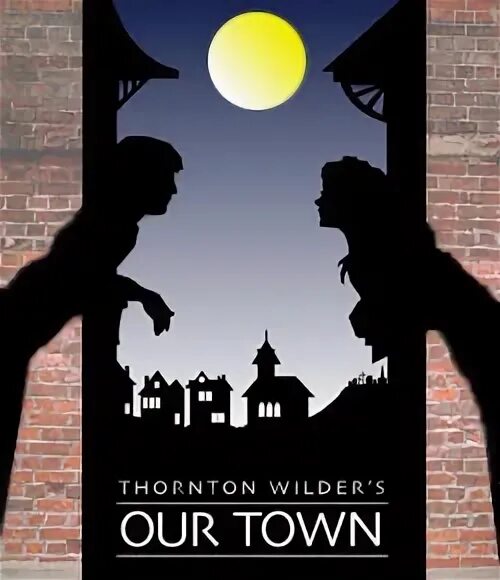 Стих our town has a history. Our town our life. This town is our town. Our town. Торнтон город.