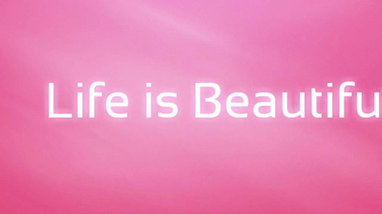 Life is beautiful. Life is beautiful картинки. Life is beautiful надпись. Beauty надпись.