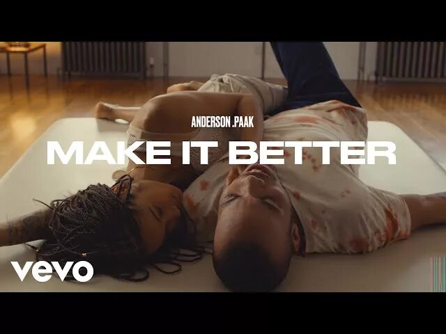 Anderson Paak - make it better. Make it better. Anderson .Paak feat. Smokey Robinson - make it better. Still Life RM & Anderson Paak. Make it better now