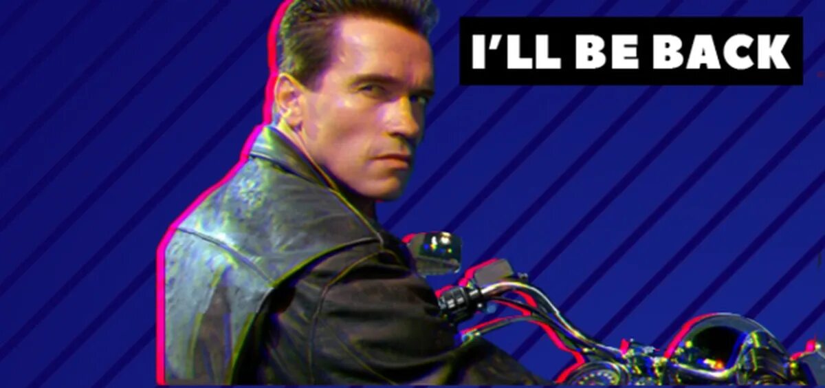 Шварценеггер il be back. Terminator i am back. Терминатор i will be back. I will come back терминатор. You l be back.