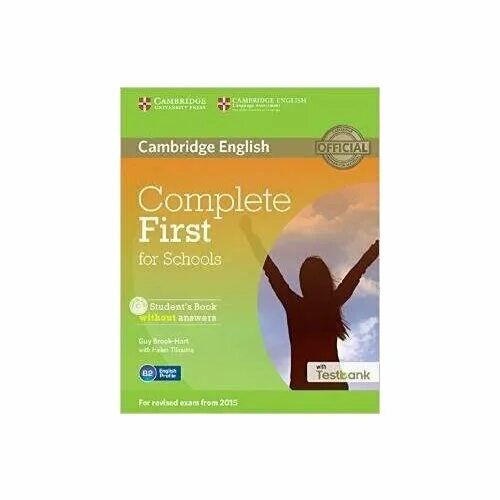 Complete first english. Complete first for Schools. Complete учебник. Учебник complete first Cambridge English. Complete first for Schools Workbook.