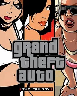 Grand theft trilogy