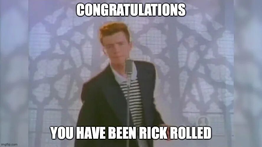 Рикролл 10. Rick Astley meme. You been RICKROLLED. RICKROLL ссылка. Рик Эстли Мем ссылка распичатотать.