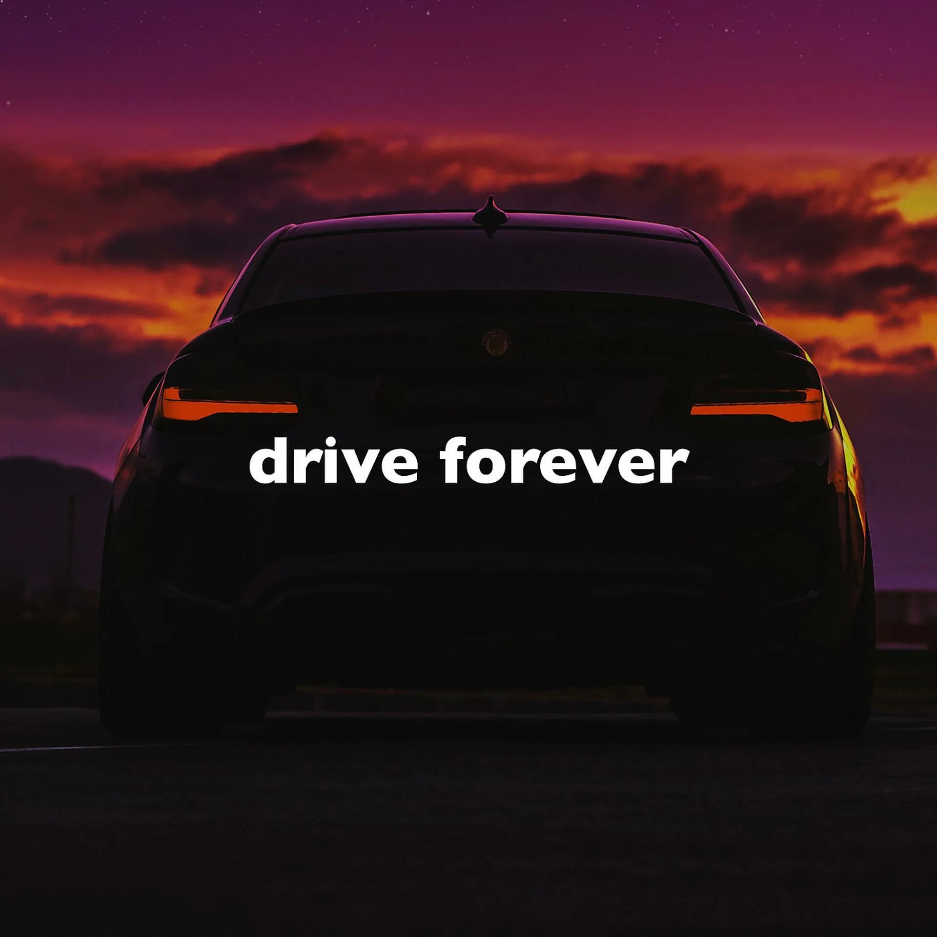 Drive Forever. Drive Forever Forever. Drive in Codeine Forever. Drive Forever Felax.