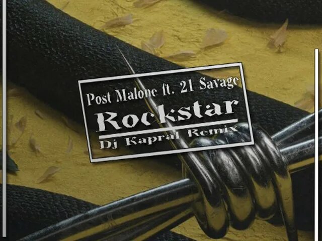 Post malone remix. Rockstar Post Malone 21 Savage обложка. Rockstar (feat. 21 Savage). Post Malone Rockstar Remix. Post Malone Rockstar Soner Karaca Remix ft 21.