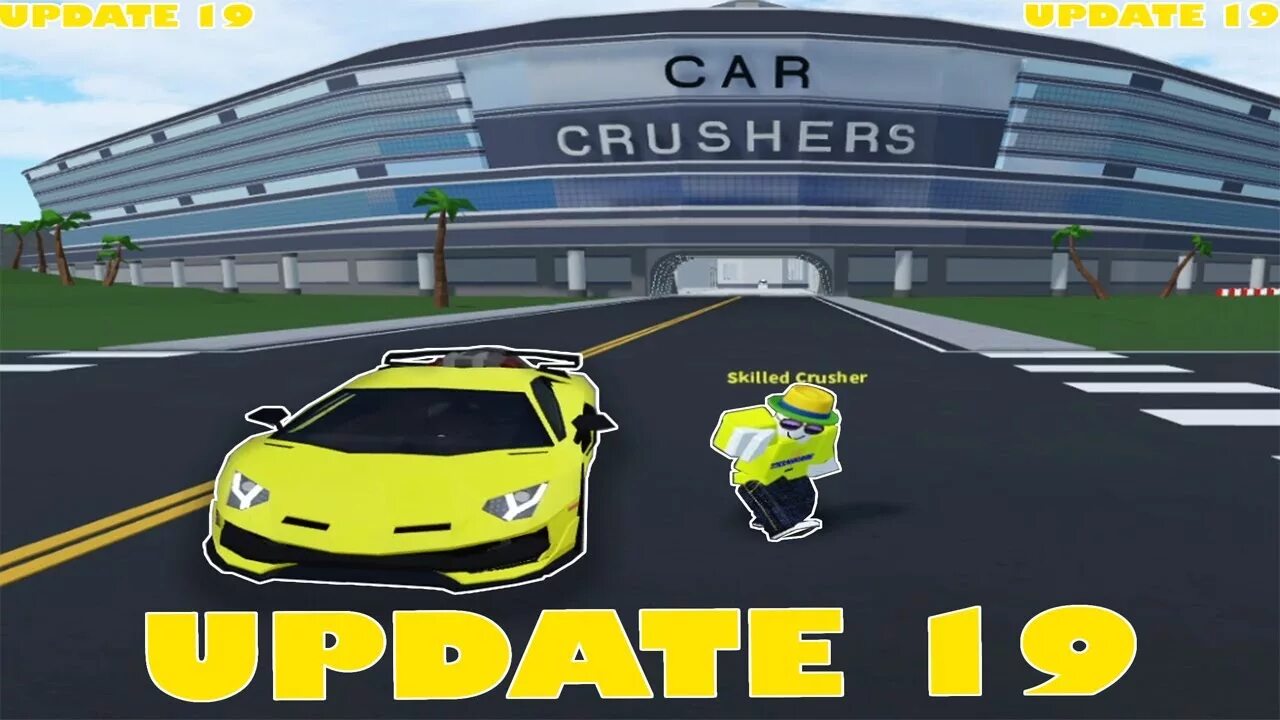 Кар крашер 2. Car crushers 2 updates. РОБЛОКС кар крашер 2. Car crushers 2 (update 2). Car crushers update 19.