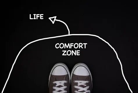 Out of your comfort zone