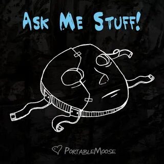 Ask me some