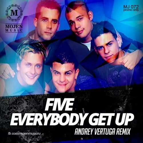 Five Everybody get up. Five - Everybody get up (Radio Mix). Everybody get up get up Five. Файв эврибади гет ап. Andrey vertuga