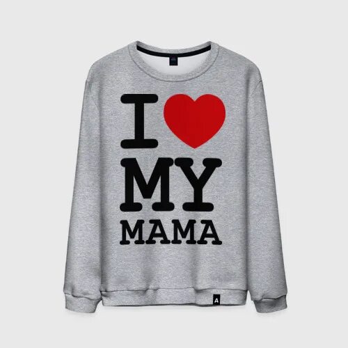 My mama перевод. Свитшот i Love my Crew. Фото i Love mama. Be2me свитшот.