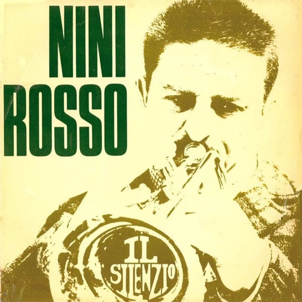 Слушать 320 кбит. Нини Россо il silenzio. Nini Rosso - II silenzio- фото. Певец Nino a ANGEIO. Nini Rosso - 1984 - super best.