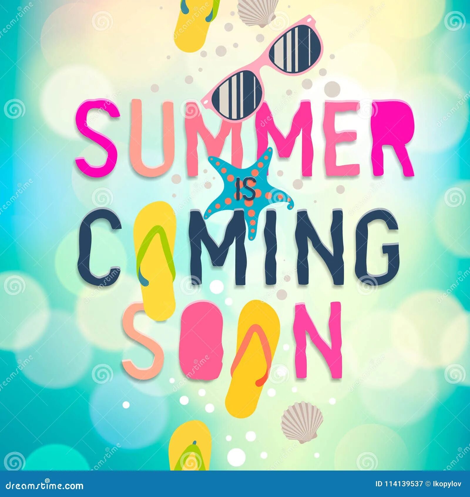 Summer is coming soon. Spring spring is coming soon. Holidays are coming summer. Summer is coming soon. Summer come soon.