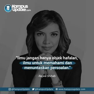 Kumpulan Quotes Najwa Shihab / review terbaru: 43+ Najwa Shihab Quotes.