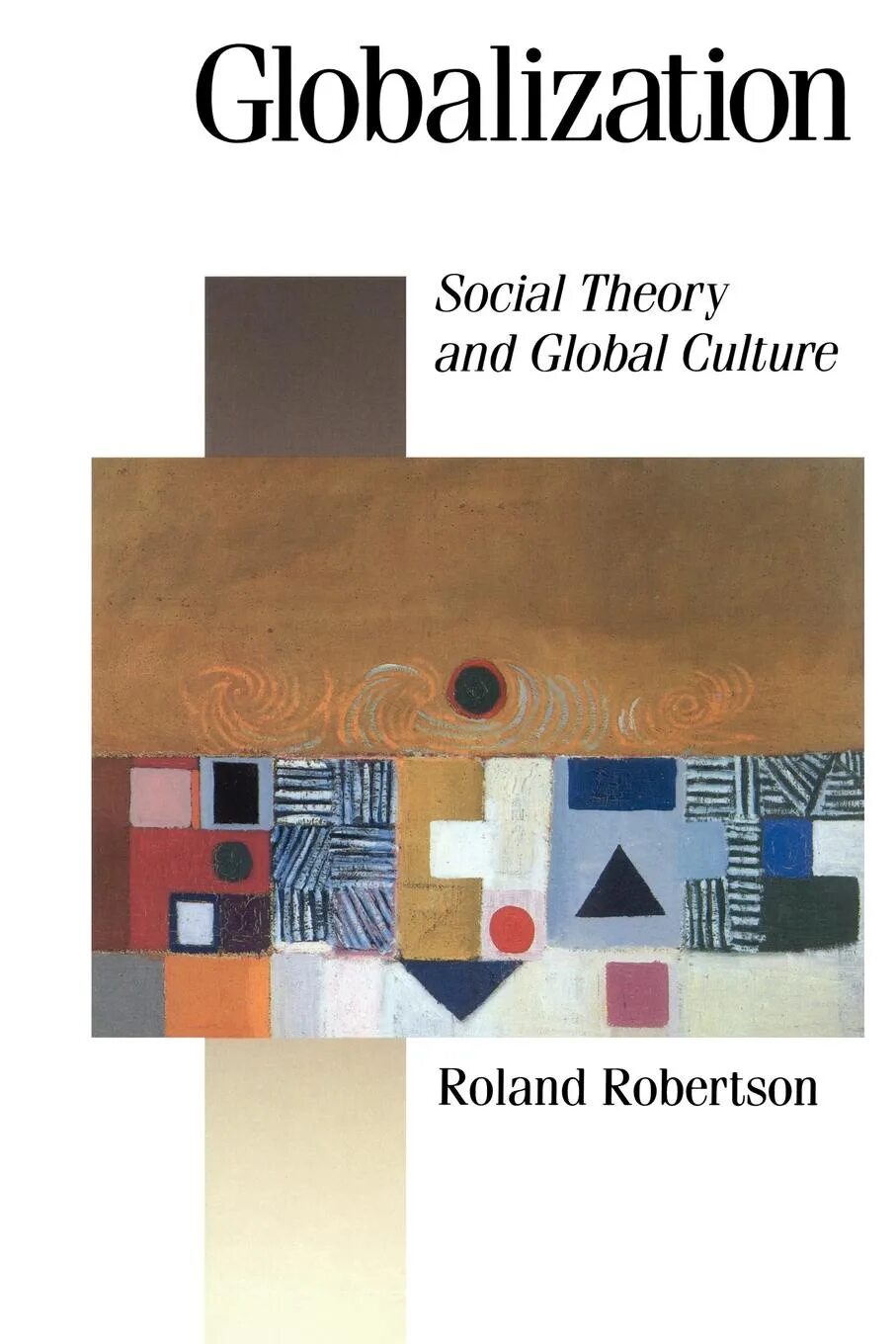 Роланд Робертсон. Робертсон глобализация. Рональд Робертсон глобализация. Р Робертсон социолог.