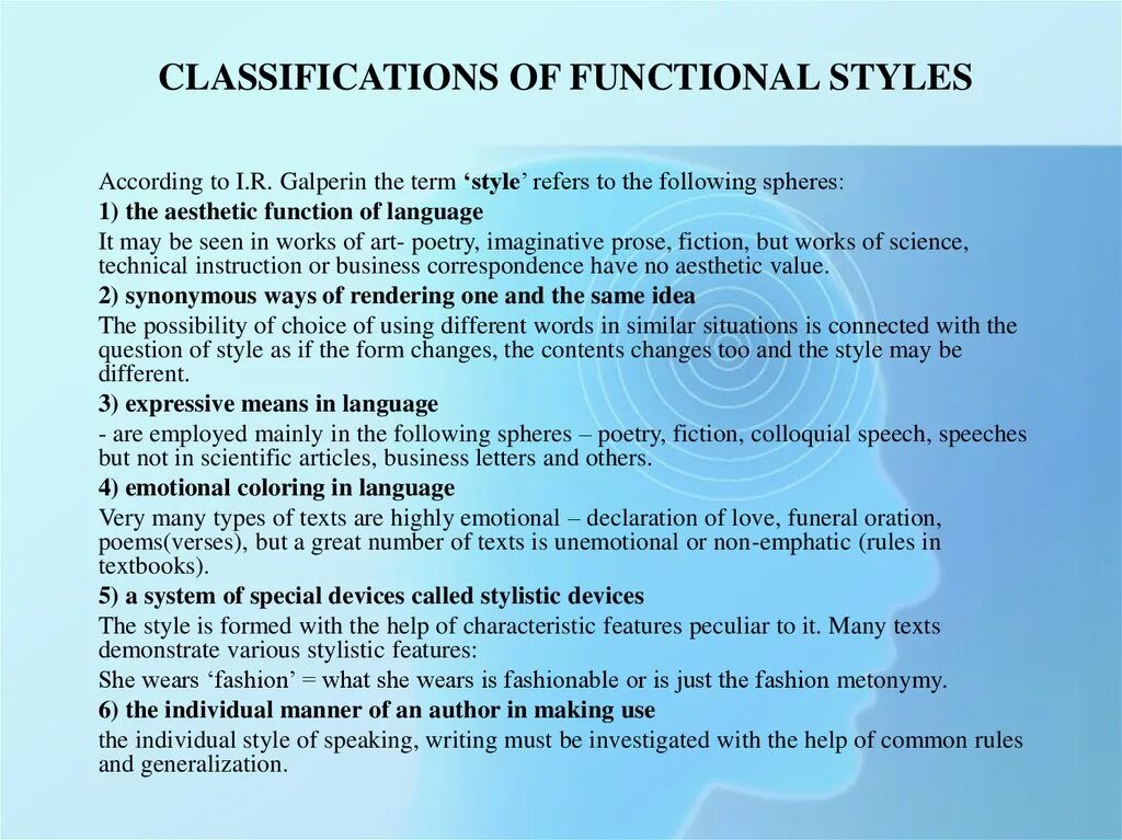 Functional Styles. The classification of functional Styles. Galperin classification of functional Styles. Functional Styles of stylistics. Main characteristics