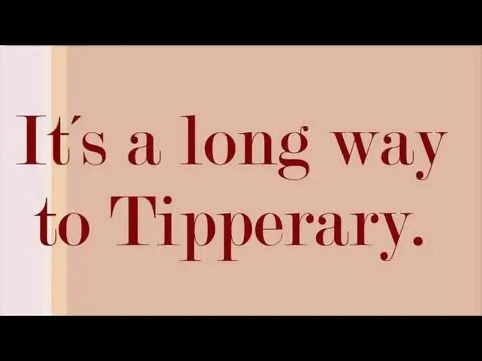 Its a long way to tipperary. Long way to tipperary ноты. its a long long way to tipperary. it&#039;s a long way to tipperary). песня its a long way to tipperary.