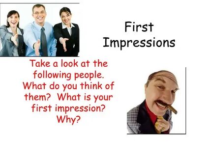 First impressions
