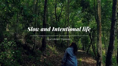 Slow life living