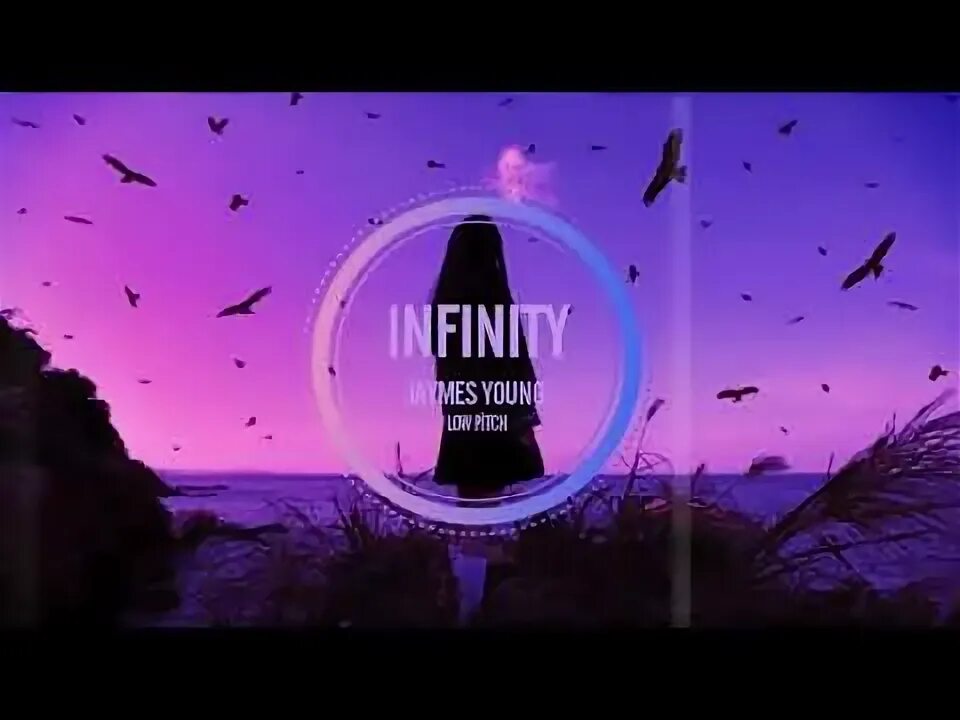 Песня infinity remix. Infinity jaymes. инфинити james young. jaymes young - infinity. infinity james young обложка.